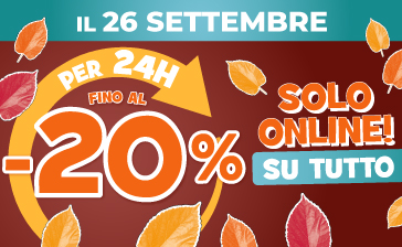 FINO AL 20% SU TUTTO!