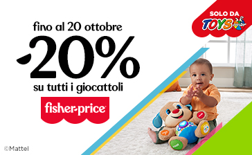 -20% su tutti i giocattoli Fisher-Price